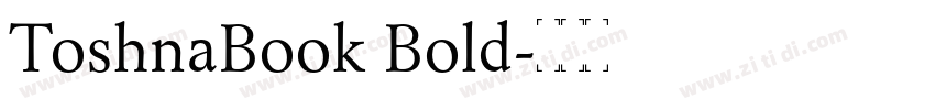 ToshnaBook Bold字体转换 ToshnaBook Bold字体转换